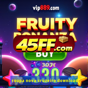 roupa nova cruzeiro download